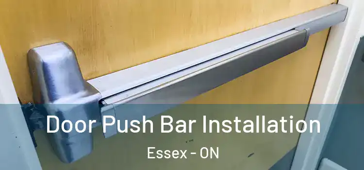  Door Push Bar Installation Essex - ON
